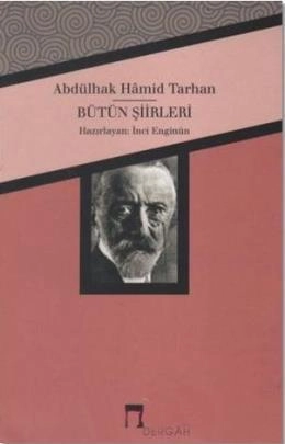 Abdülhak Hamid Tarhan Bütün Şiirleri,