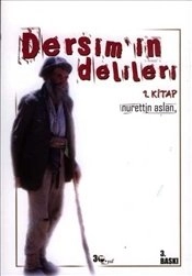 Dersim'in Delileri 1, Nurettin Aslan