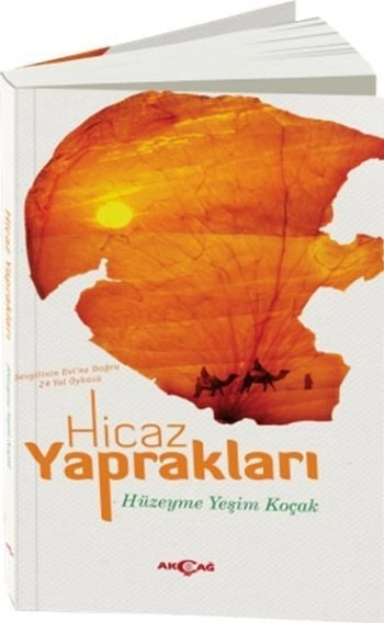 Hicaz Yaprakları, Hüzeyme Yeşim Koçak