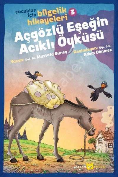 Açgözlü Eşeğin Acıklı Öyküsü, Mustafa Güneş