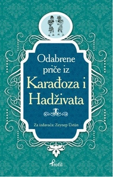 Karagöz Hacivat Boşnakça Seçme Hikayeler, Zeynep Üstün