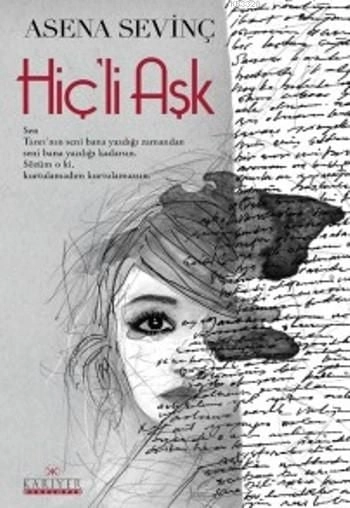 Hiç'li Aşk, Asena Sevinç, Kariyer Yayınları