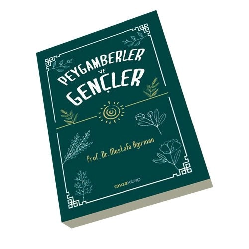 Peygamberler ve Gençler, Mustafa Ağırman