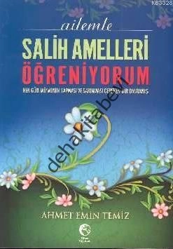 Ailemle Salih Amelleri Öğreniyorum, Ahmet Emin Temiz