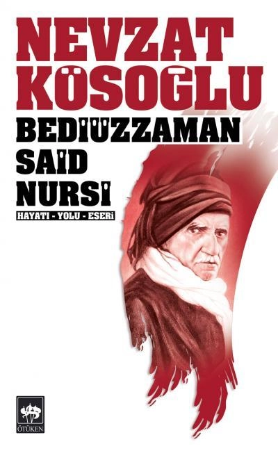 Bediüzzaman Said Nursi, Nevzat Kösoğlu