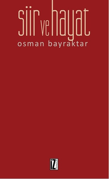 Şiir ve Hayat, Osman Bayraktar, İz Yayıncılık