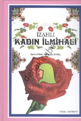 İzahlı Kadın İlmihali (Yeni Özel Baskı) Mürşide Uysal, Asım Uysal