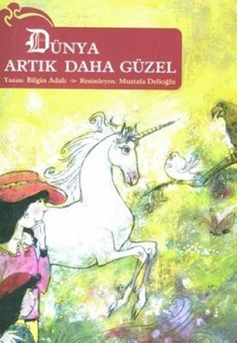 Dünya Artık Daha Güzel, Bilgin Adalı