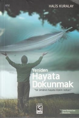 Yeniden Hayata Dokunmak, Halis Kuralay