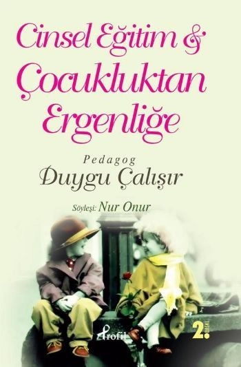Cinsel Eğitim & Çocukluktan Ergenliğe, Profil Kitap
