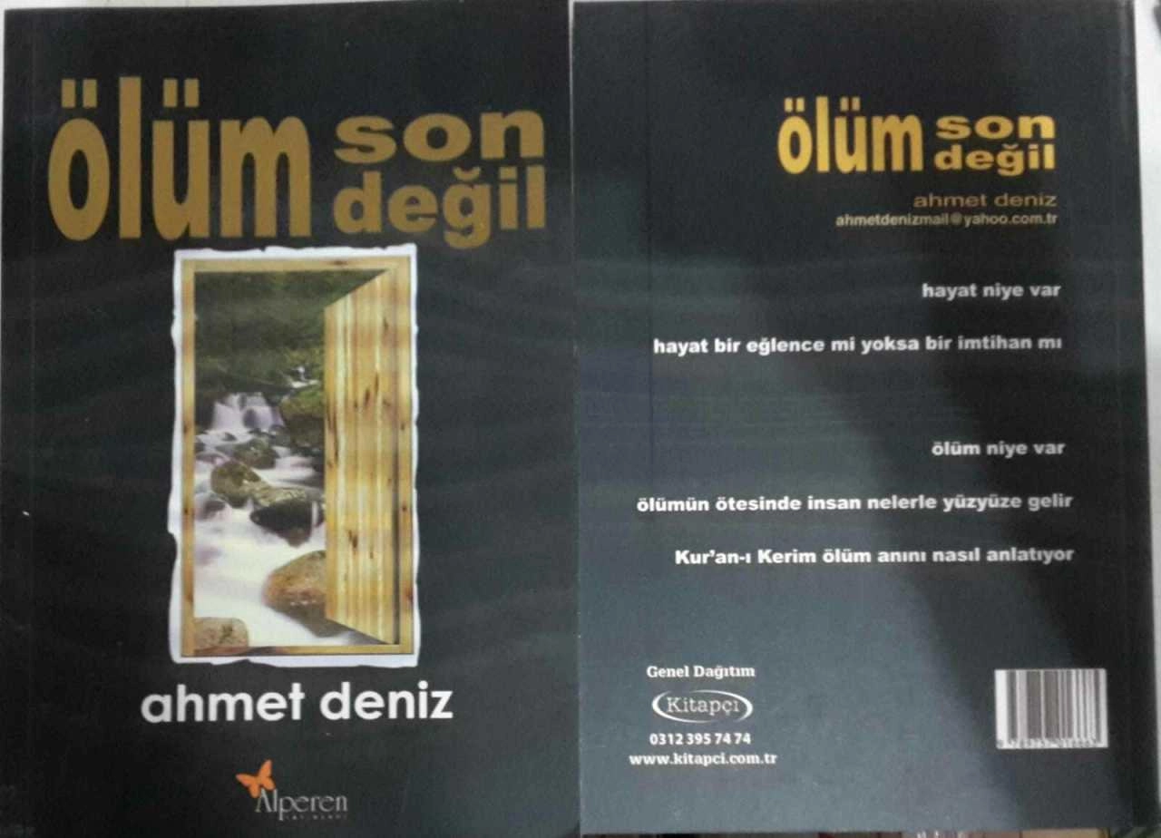 Ölüm Son Değil, Ahmet Deniz