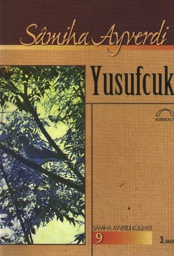 Yusufcuk, Samiha Ayverdi