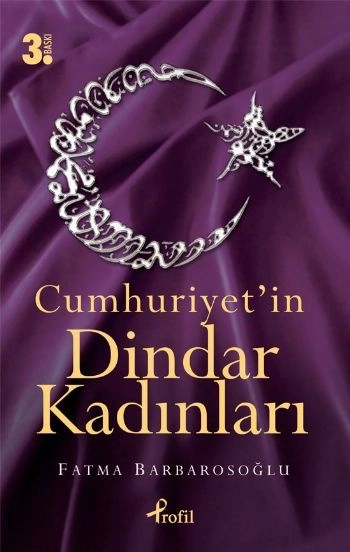 Cumhuriyet'in Dindar Kadınları, Fatma Karabıyık Barbarosoğlu
