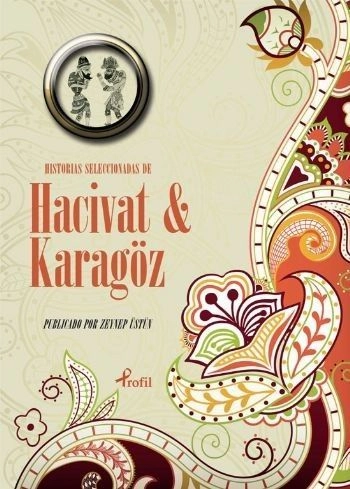 Historias Seleccionadas De Hacivat ve Karagöz, Zeynep Üstün, Profil