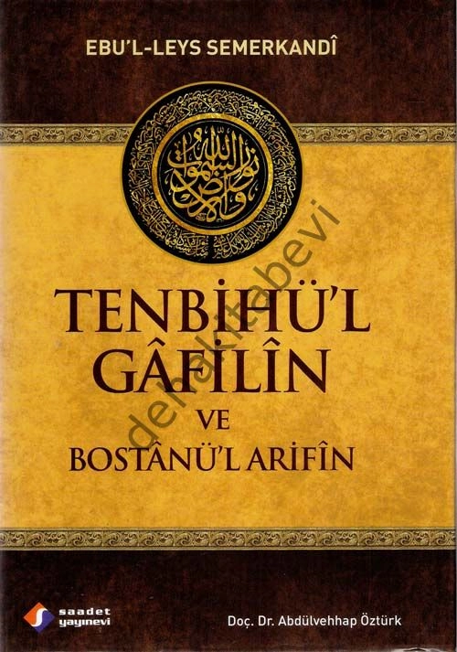 Tenbihül Gafilin ve Bostanül Arifin, Saadet Yayınevi