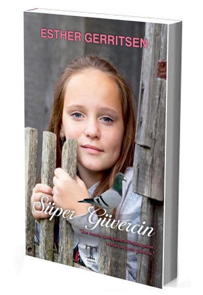 Süper Güvercin, Esther Gerritsen ,Trend Kitap