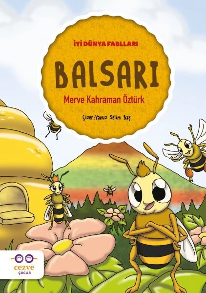 Balsarı İyi Dünya Fablları, Merve Kahraman Öztürk