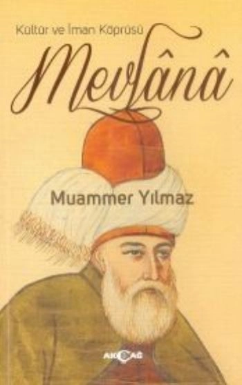 Kültür ve İman Köprüsü Mevlana, Muammer Yılmaz