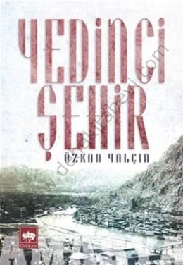 Yedinci Şehir, Özkan Yalçın