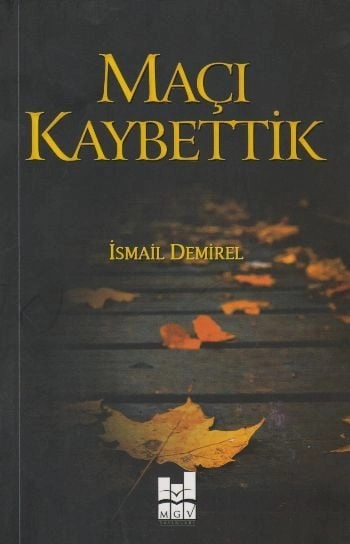 Maçı Kaybettik, Mgv Yayınları