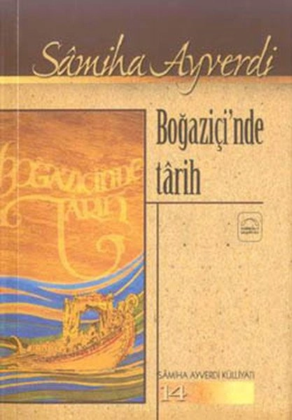 Boğaziçinde Tarih, Samiha Ayverdi