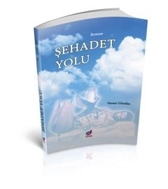 Şehadet Yolu, Hasan Gündüz, Dua Yayıncılık