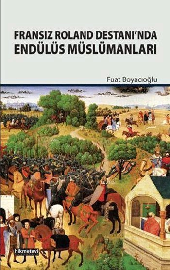 Fransız Roland Destanında Endülüs Müslümanları, Fuat Boyacıoğlu