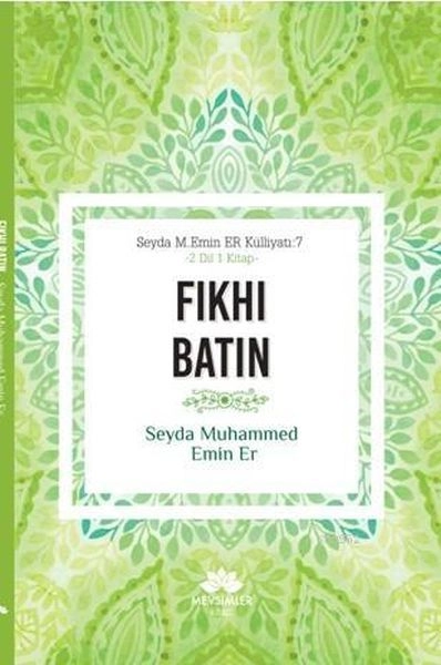 Fıkhı Batın, Seyda Muhammed Emin Er