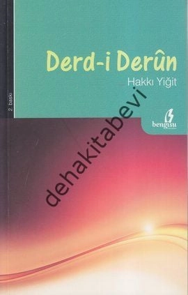 Derd-i Derun, Hakkı Yiğit