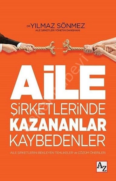 Aile Şirketlerinde Kazananlar Kaybedenler, Yılmaz Sönmez