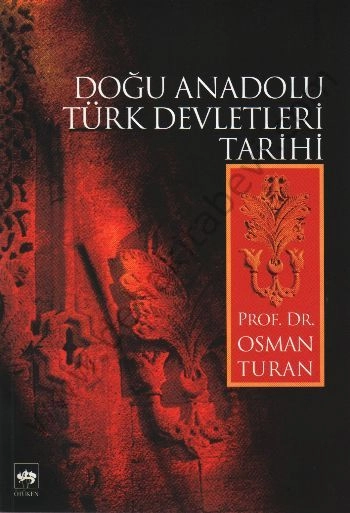 Doğu Anadolu Türk Devletleri Tarihi, Osman Turan