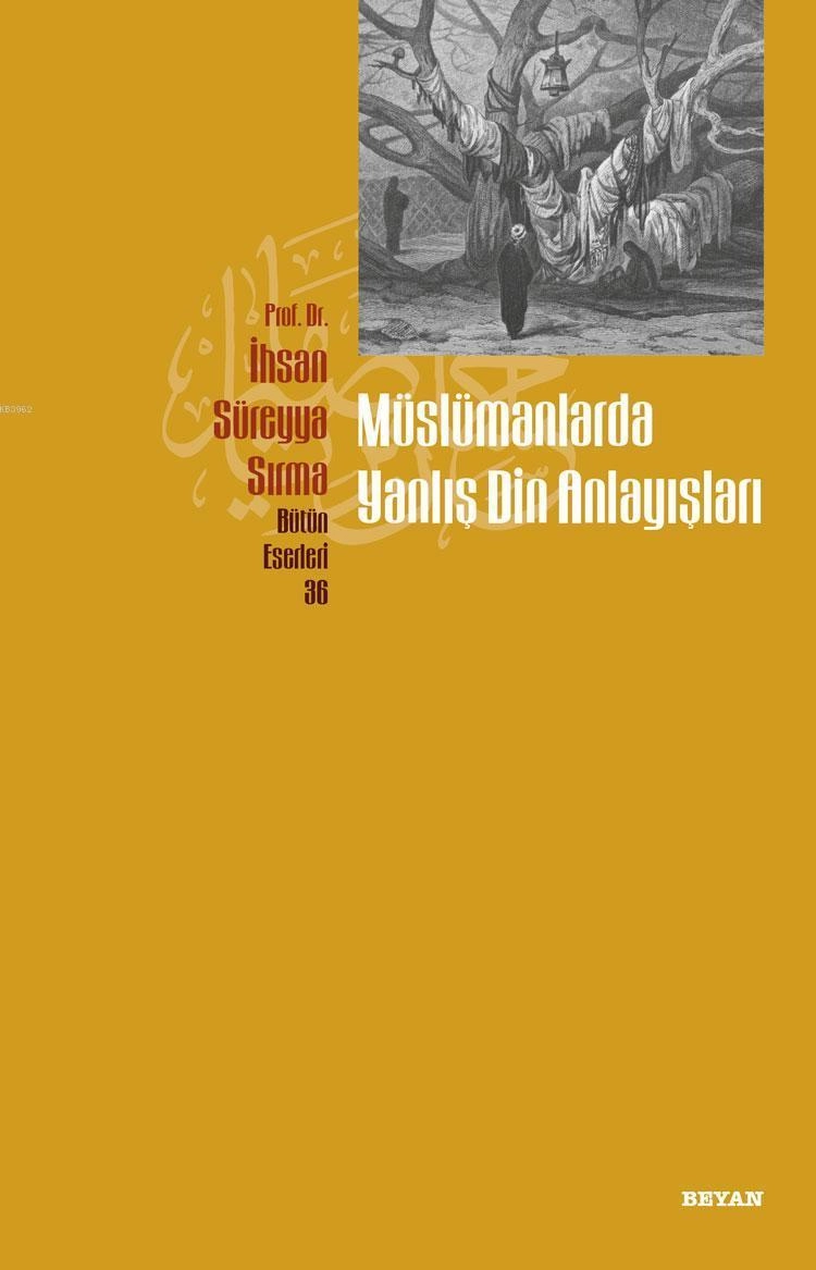 Müslümanlarda Yanlış Din Anlayışları, İhsan Süreyya Sırma
