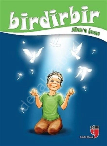 BİRDİRBİR ALLAH'A İMAN