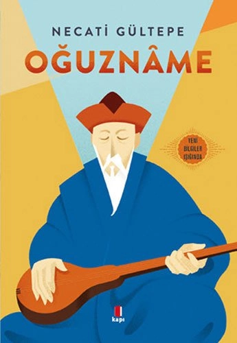 Oğuznâme, Necati Gültepe