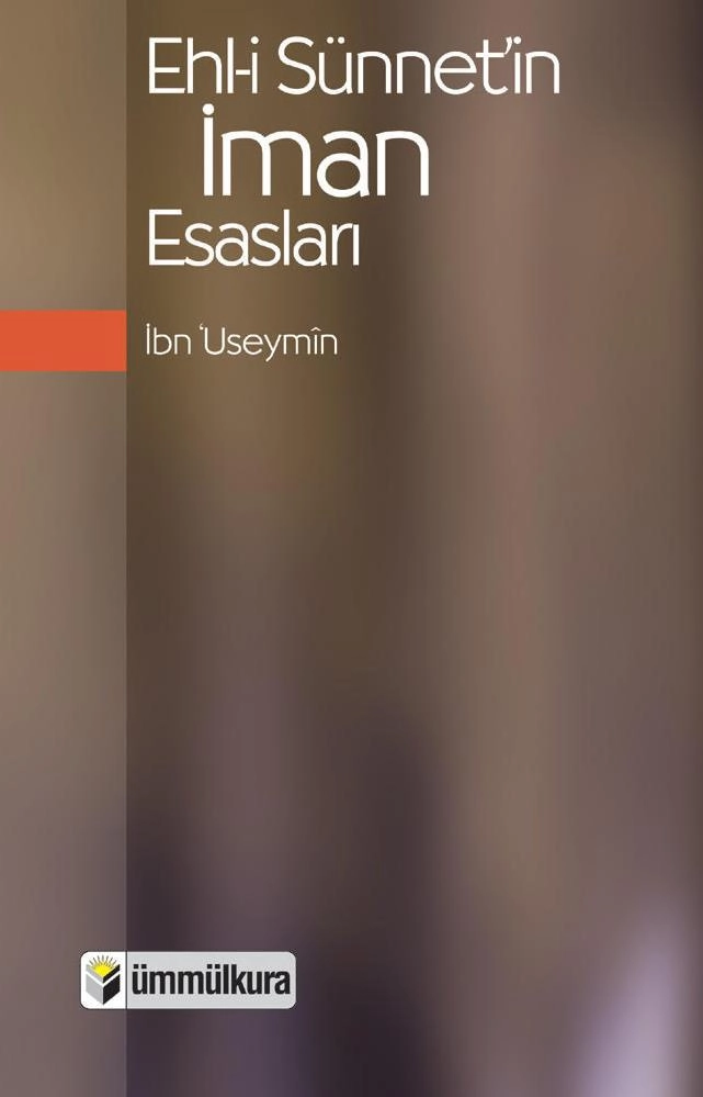 Ehl-i Sünnet'in İman Esasları, İbn Useymin