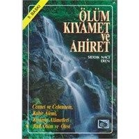 Ölüm Kıyamet ve Ahiret, Sıddık Naci Eren