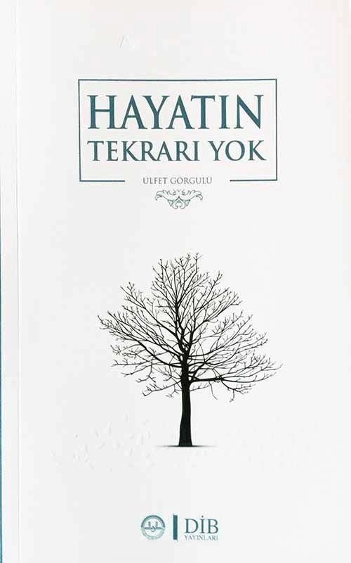 Hayatın Tekrarı Yok, Ülfet Görgülü