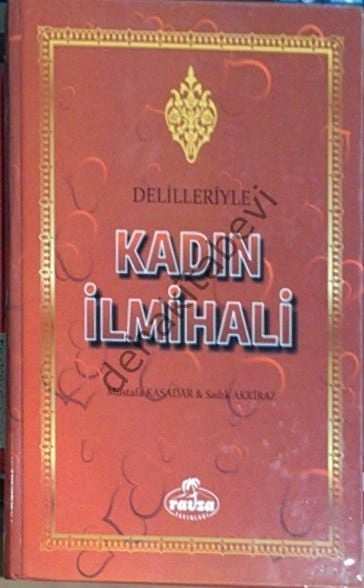 Delilleriyle Kadın İlmihali, Sadık Akkiraz