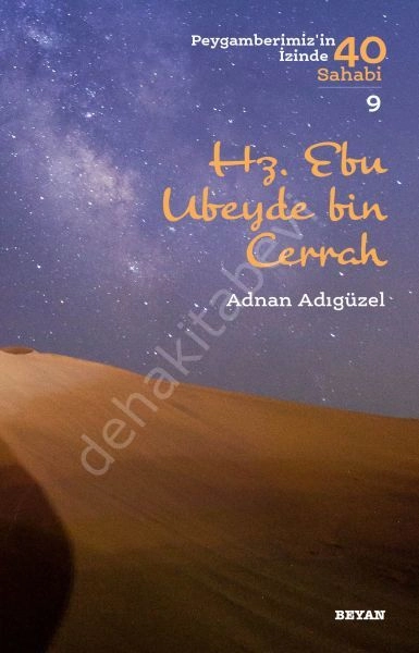 Hz. Ebu Ubeyde bin Cerrah, Adnan Adıgüzel