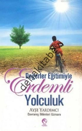 Değerler Eğitimiyle Erdemli Yolculuk, Ayşe Yardımcı