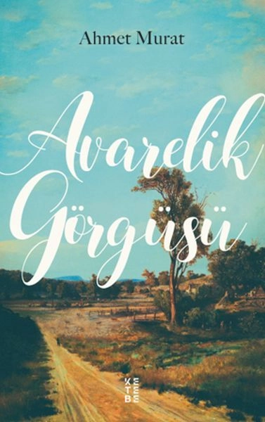 Avarelik Görgüsü, Ahmet Murat