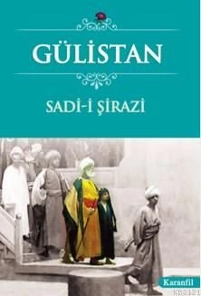 Gülistan, Şirazlı Şeyh Sadi, Karanfil Yayınları