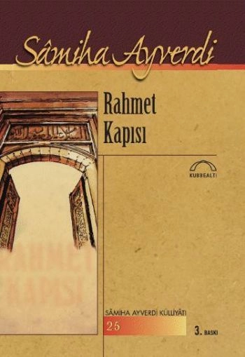 Rahmet Kapısı, Samiha Ayverdi