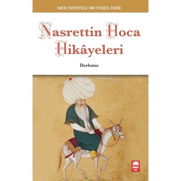Nasrettin Hoca Hikayeleri / 100 Temel, Ema Genç
