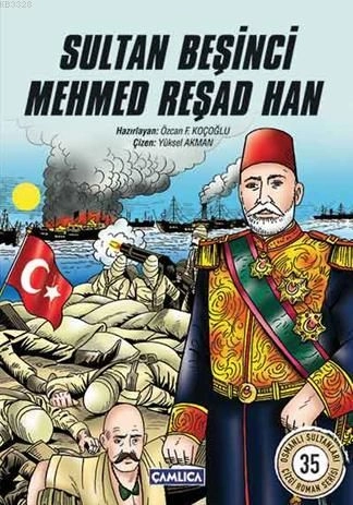 Sultan Beşinci Mehmed Reşad Han, Özcan F. Koçoğlu