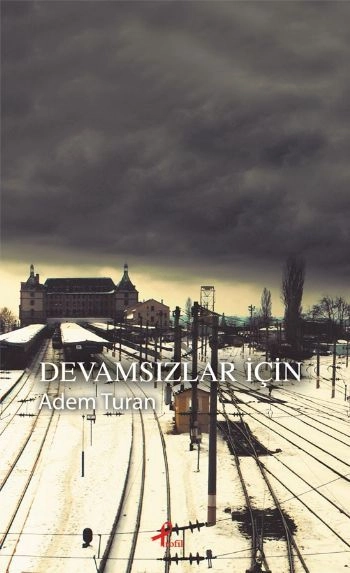 Devamsızlar İçin, Adem Turan