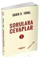 Sorulara Cevaplar 1, Sadık K. Tural