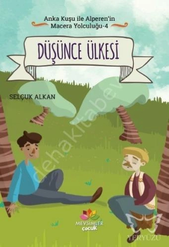 Düşünce Ülkesi - Anka Kuşu İle Alperen'in Macera Yolculuğu 4, Mevsimler Kitap