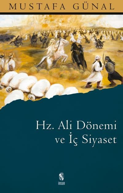 Hz. Ali Dönemi Ve İç Siyaset, İnsan Yayınları