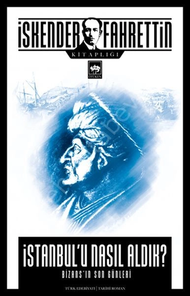 İstanbul'u Nasıl Aldık?, İskender Fahrettin Sertelli